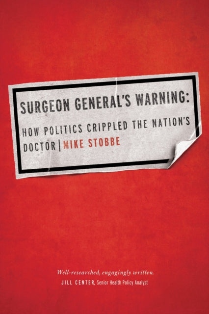 Book cover of: Surgeon General's Warning. By: Mike Stobbe