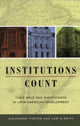 Book cover of: Institutions Count. By: Alejandro Portes