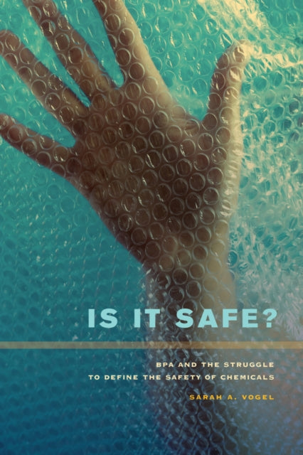 Book cover of: Is It Safe?. By: Sarah A. Vogel