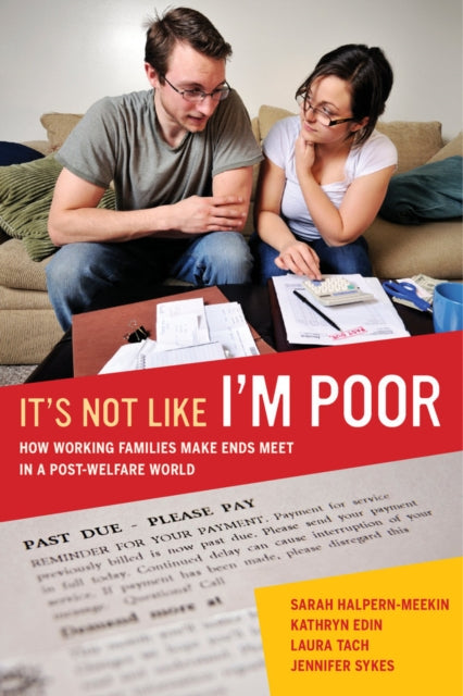 Book cover of: It's Not Like I'm Poor. By: Sarah Halpern-Meekin