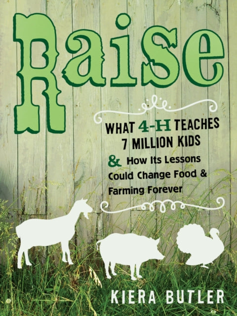 Book cover of: Raise. By: Kiera Butler