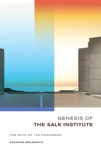 Book cover of: Genesis of the Salk Institute