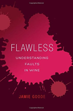 Flawless, Understanding Faults in Wine