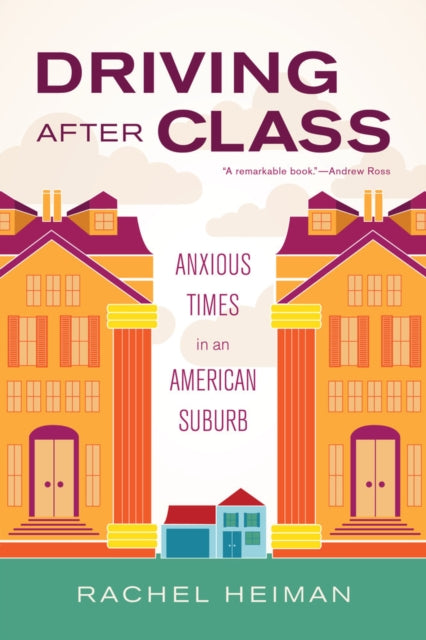 Book cover of: Driving after Class. By: Rachel Heiman
