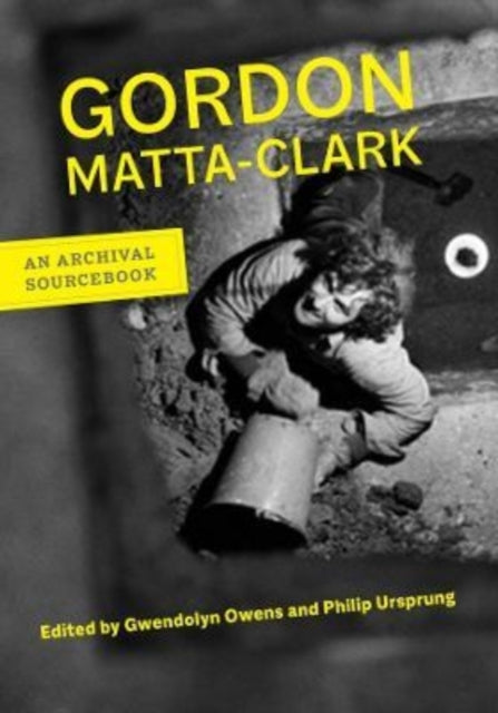Book cover of: Gordon Matta-Clark. By: Gwendolyn Owens