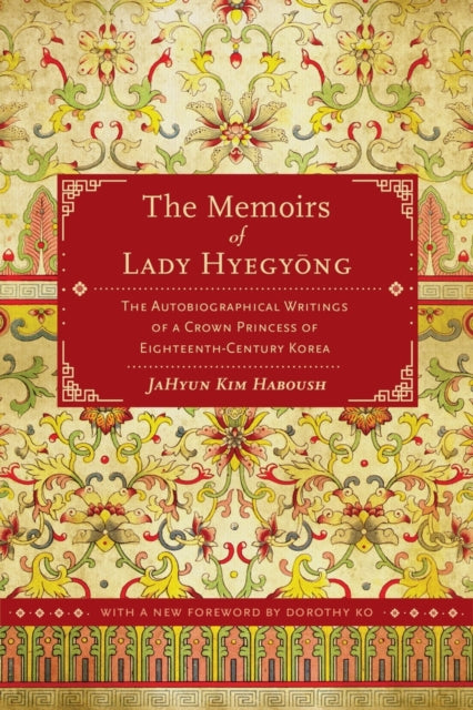 Book cover of: Memoirs of Lady Hyegyong. By: Jahyun Kim Haboush