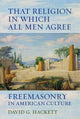 Book cover of: That Religion in Which All Men Agree