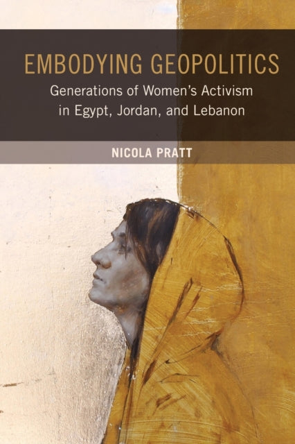Book cover of: Embodying Geopolitics. By: Nicola Pratt