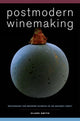 Book cover of: Postmodern Winemaking