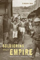 Book cover of: Soldiering through Empire. By: Simeon Man