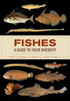 Book cover of: Fishes: A Guide to Their Diversity. By: Philip A. Hastings