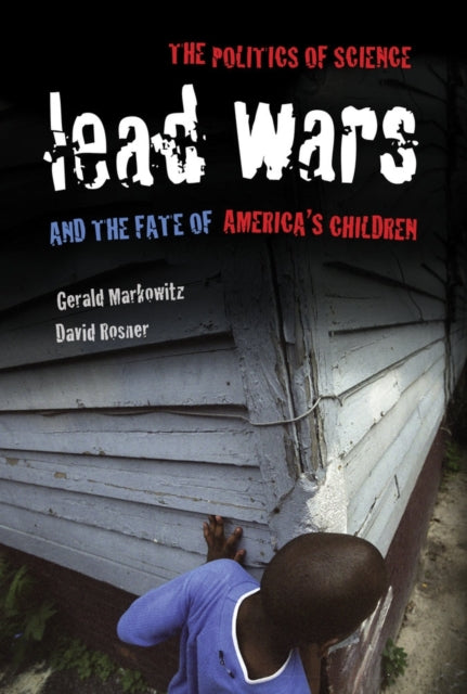 Book cover of: Lead Wars. By: Gerald E. Markowitz