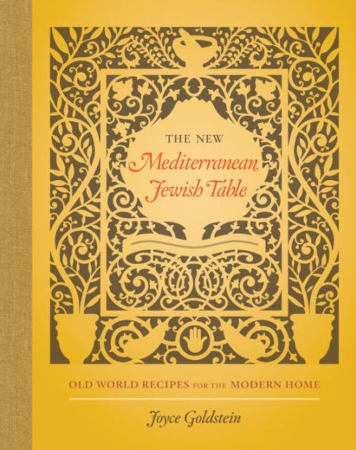 Book cover of: New Mediterranean Jewish Table. By: Joyce Esersky Goldstein