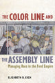 Book cover of: Color Line and the Assembly Line. By: Elizabeth Esch