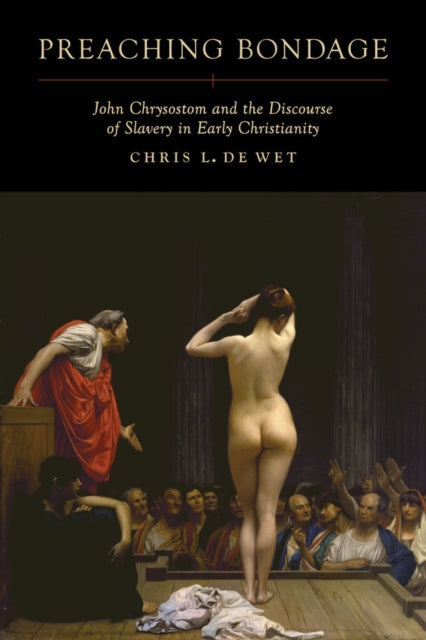Book cover of: Preaching Bondage. By: Chris L. de Wet