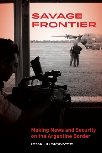 Book cover of: Savage Frontier. By: Ieva Jusionyte