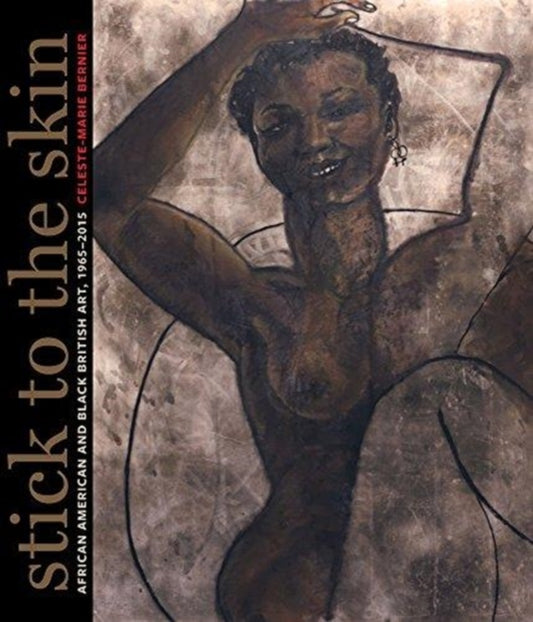 Book cover of: Stick to the Skin. By: Celeste-Marie Bernier
