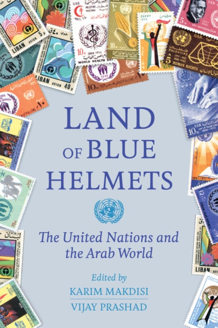 Book cover of: Land of Blue Helmets. By: Makdisi