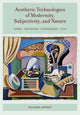 Book cover of: Aesthetic Technologies of Modernity, Subjectivity, and Nature. By: Richard D. Leppert