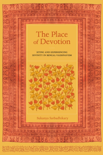 Book cover of: Place of Devotion. By: Sukanya Sarbadhikary
