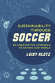 Book cover of: Sustainability through Soccer. By: Leidy Klotz