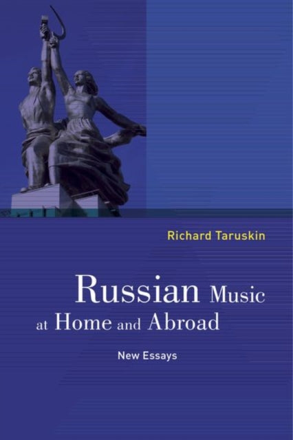 Book cover of: Russian Music at Home and Abroad. By: Richard Taruskin
