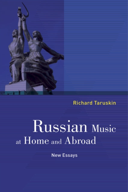 Book cover of: Russian Music at Home and Abroad. By: Richard Taruskin