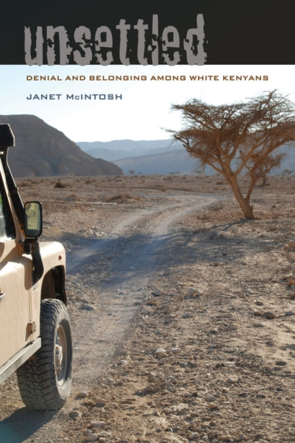 Book cover of: Unsettled. By: Janet McIntosh