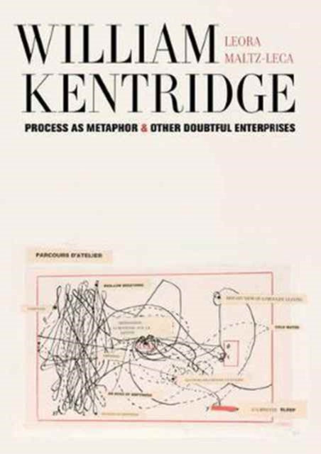 Book cover of: William Kentridge. By: Leora Maltz-Leca