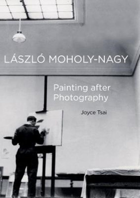 Book cover of: Laszlo Moholy-Nagy. By: Joyce Tsai