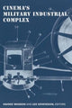 Book cover of: Cinema's Military Industrial Complex. By: Wasson/Grieveson