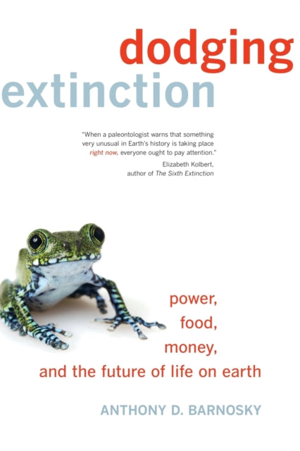 Book cover of: Dodging Extinction. By: Anthony D. Barnosky