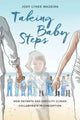 Book cover of: Taking Baby Steps. By: Jody Lyneé Madeira