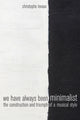 Book cover of: We Have Always Been Minimalist. By: Christophe Levaux