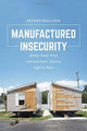 Book cover of: Manufactured Insecurity. By: Esther Sullivan