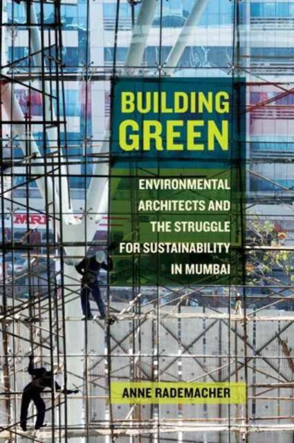 Book cover of: Building Green. By: Anne Rademacher