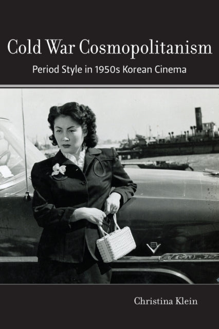 Book cover of: Cold War Cosmopolitanism. By: Christina Klein