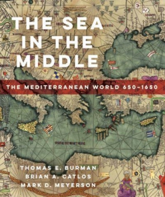 Book cover of: Sea in the Middle. By: Thomas E. Burman