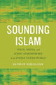 Book cover of: Sounding Islam. By: Patrick Eisenlohr