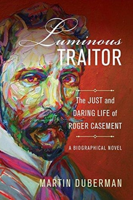 Book cover of: Luminous Traitor. By: Duberman, Martin B