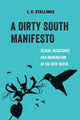 Book cover of: Dirty South Manifesto. By: L. H. Stallings