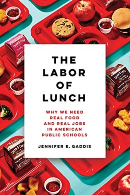 Book cover of: Labor of Lunch. By: Jennifer E. Gaddis