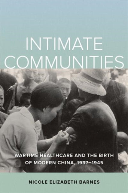Book cover of: Intimate Communities. By: Nicole Elizabeth Barnes