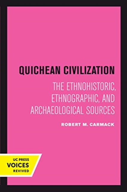 Book cover of: Quichean Civilization. By: Robert M. Carmack