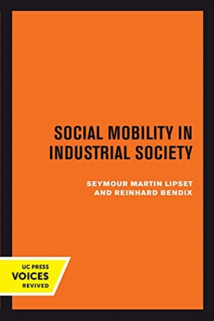 Book cover of: Social Mobility in Industrial Society. By: Seymour Martin Lipset
