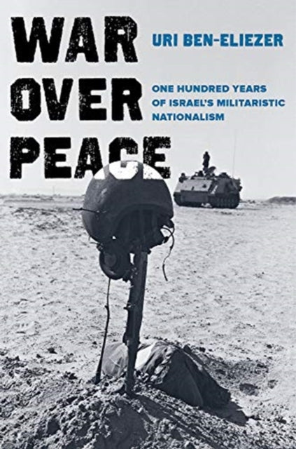 Book cover of: War over Peace. By: Uri Ben-Eliezer