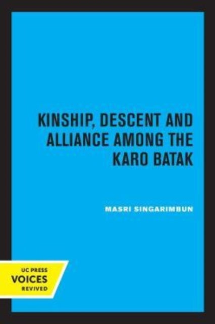 Book cover of: Kinship, Descent and Alliance among the Karo Batak. By: Masri Singarimbun