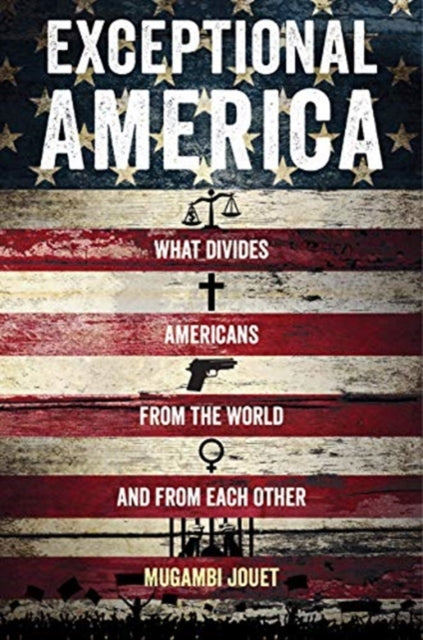 Book cover of: Exceptional America. By: Mugambi Jouet