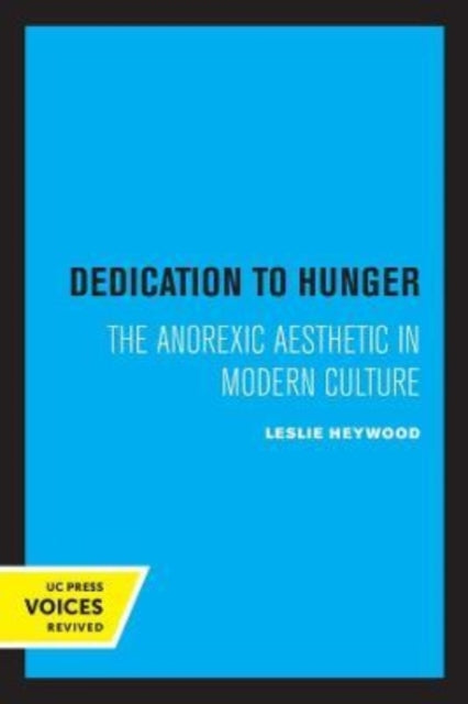 Book cover of: Dedication to Hunger. By: Leslie Heywood
