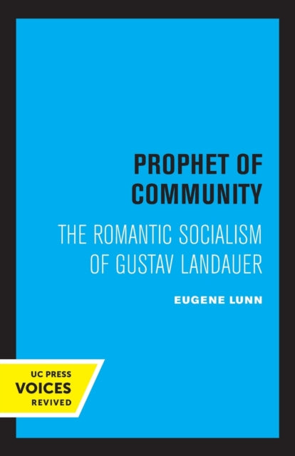 Book cover of: Prophet of Community. By: Eugene Lunn